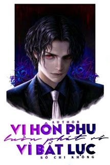 Vị Hôn Phu Luôn Phát Rồ Vì Bất Lực